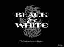 Black & White