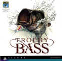 Trophy Bass