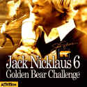 Jack Nicklaus 6: Golden Bear Challenge
