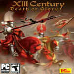 XIII Century: Death or Glory