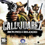 Call of Juarez: Bound in Blood