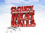Cloudy with a Chance of Meatballs