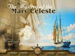 The Mystery of the Mary Celeste