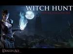 Dragon Age: Origins - Witch Hunt